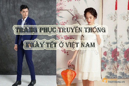 Ý nghĩa trang phục truyền thống ngày Tết ở Việt Nam